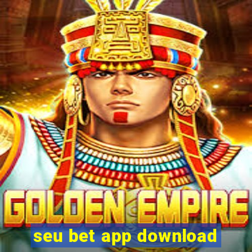 seu bet app download